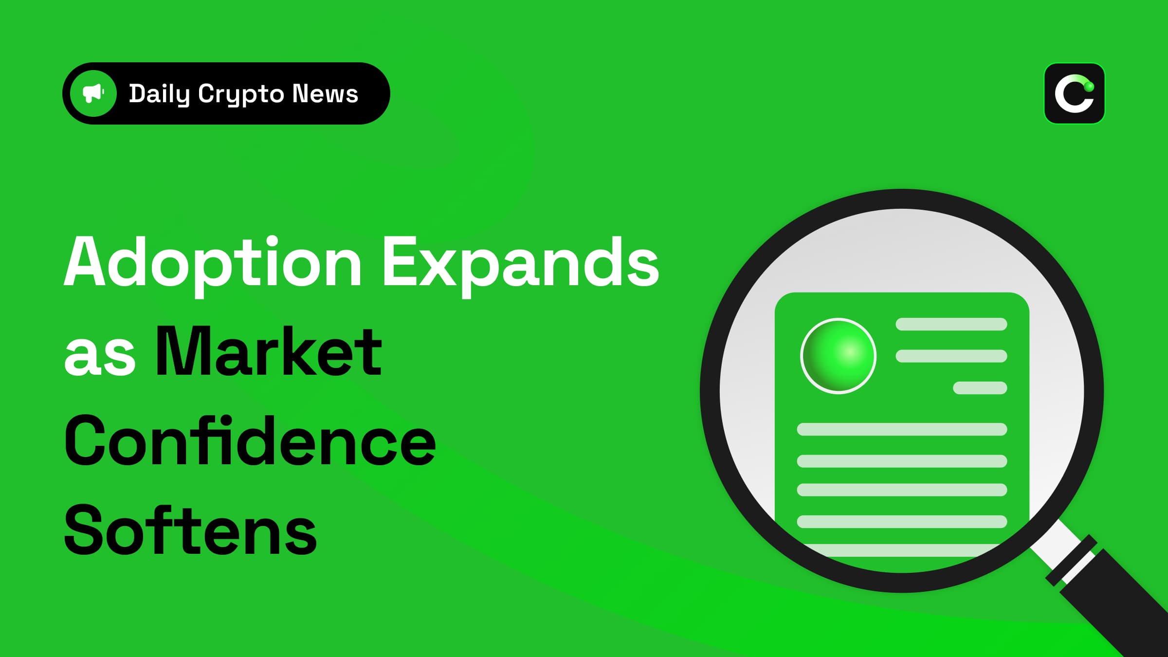 Adoption Expands as Market Confidence Softens